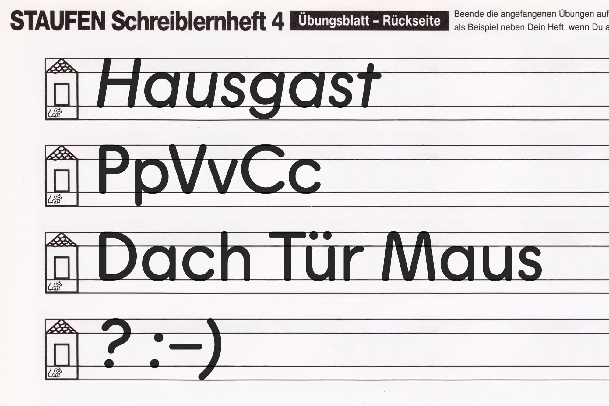 A classic German handwriting tool in which letters are taught to inhabit a roof, a floor, and a basement, turning ascenders, x-height, and descenders into architecture. Written in the Staufen Schreiblernheft Schreib&uuml;bungsheft Nr. 6300/1 f&uuml;r Anf&auml;nger +4. Image courtesy: Personal archive